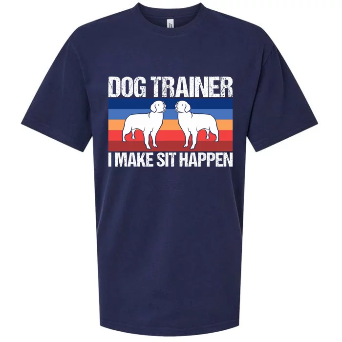 Dog Trainer I Make Sit Happen Dog Training Dog Trainers Gift Sueded Cloud Jersey T-Shirt