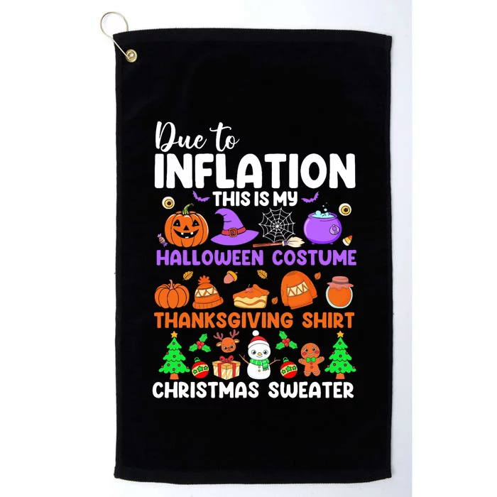 Due To Inflation This Is My Funny Halloween Costume Platinum Collection Golf Towel