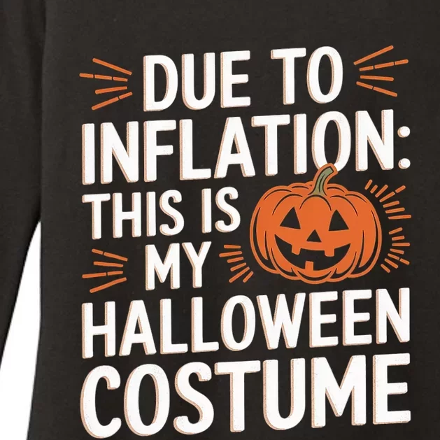 Due To Inflation This Is My Halloween Costume Womens CVC Long Sleeve Shirt