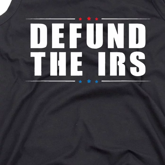 Defund the IRS Anti IRS Anti Government Politician Tank Top