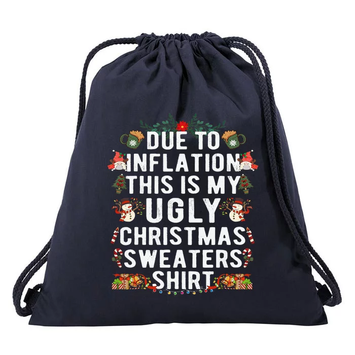 Due To Inflation Ugly Christmas Cute Funny Xmas Drawstring Bag