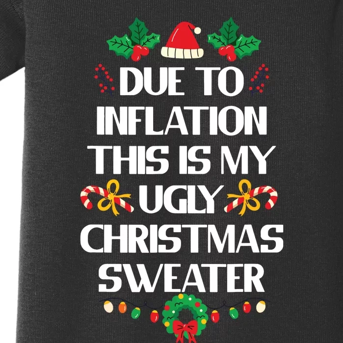 Due To Inflation Ugly Christmas Sweater Funny Xmas Baby Bodysuit