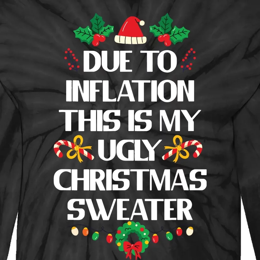 Due To Inflation Ugly Christmas Sweater Funny Xmas Tie-Dye Long Sleeve Shirt