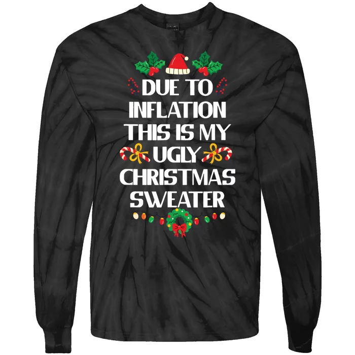 Due To Inflation Ugly Christmas Sweater Funny Xmas Tie-Dye Long Sleeve Shirt