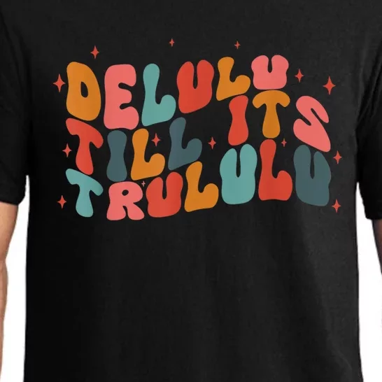 Delulu Till Its Trululu Funny Quote Pajama Set