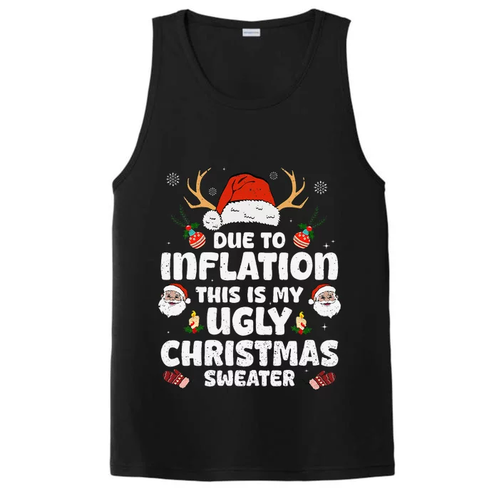 Due To Inflation This Is My Ugly Sweater For Christmas Funny Performance Tank