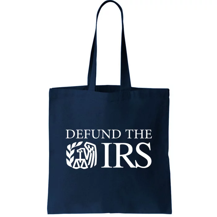 Defund The IRS Tote Bag