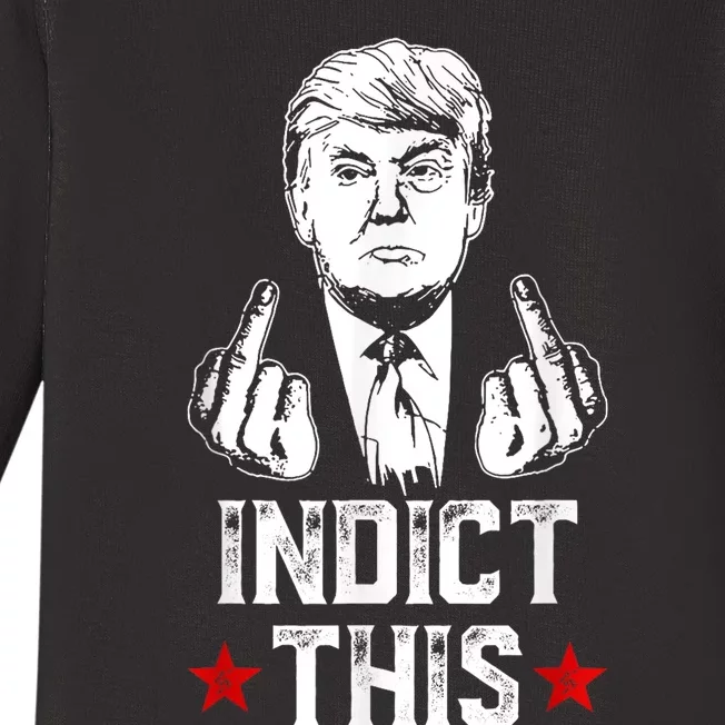 Donald Trump Indict This Political Arrest For Republican Baby Long Sleeve Bodysuit