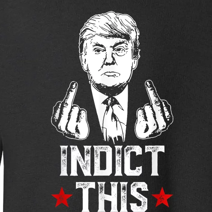 Donald Trump Indict This Political Arrest For Republican Toddler Sweatshirt