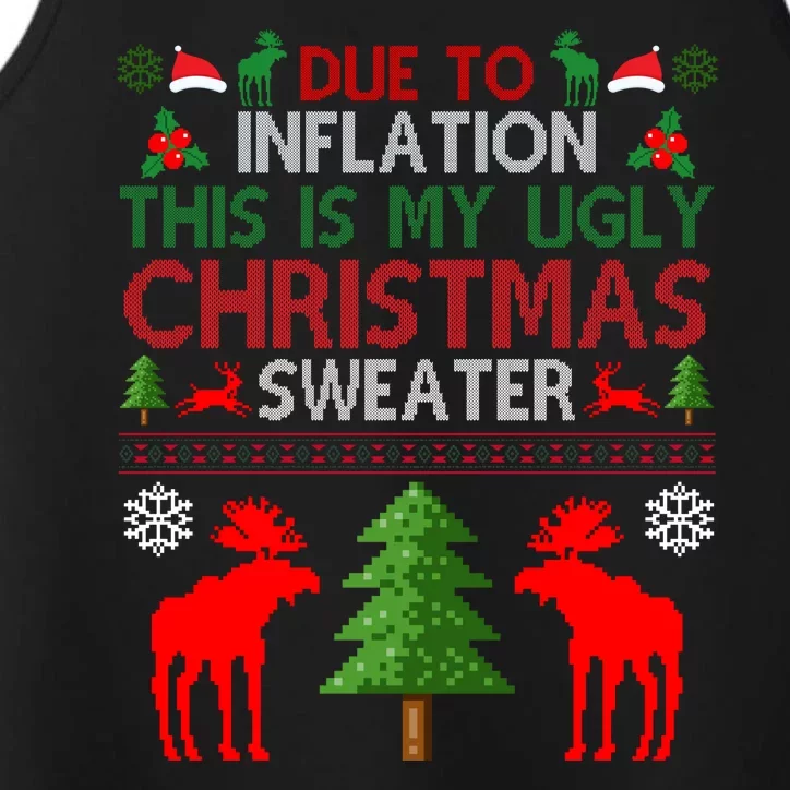 Due To Inflation This Is My Ugly Christmas Sweater Funny Holiday Performance Tank