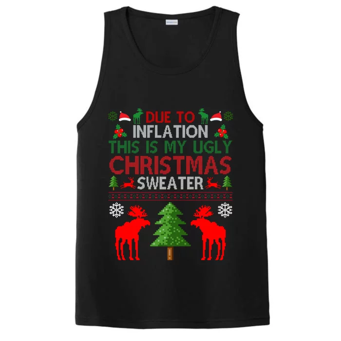 Due To Inflation This Is My Ugly Christmas Sweater Funny Holiday Performance Tank