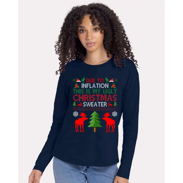 Due To Inflation This Is My Ugly Christmas Sweater Funny Holiday Womens Cotton Relaxed Long Sleeve T-Shirt