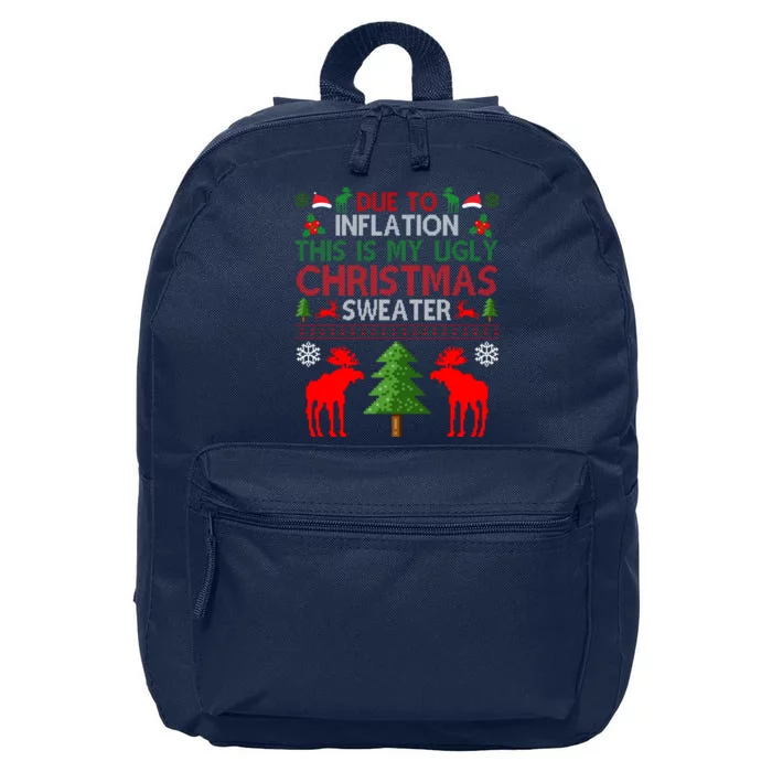 Due To Inflation This Is My Ugly Christmas Sweater Funny Holiday 16 in Basic Backpack