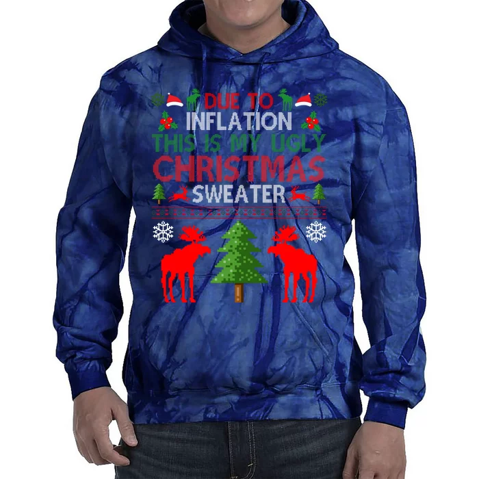 Due To Inflation This Is My Ugly Christmas Sweater Funny Holiday Tie Dye Hoodie