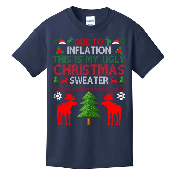 Due To Inflation This Is My Ugly Christmas Sweater Funny Holiday Kids T-Shirt