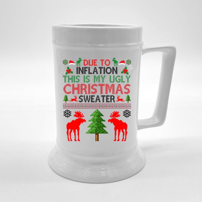 Due To Inflation This Is My Ugly Christmas Sweater Funny Holiday Front & Back Beer Stein