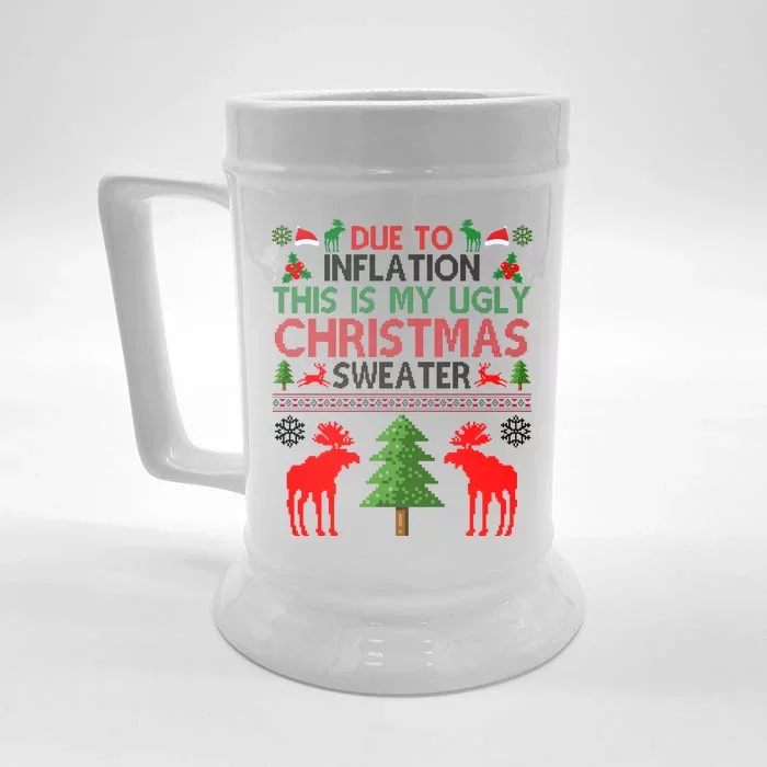 Due To Inflation This Is My Ugly Christmas Sweater Funny Holiday Front & Back Beer Stein