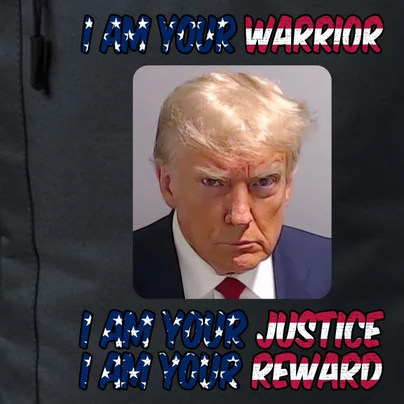 Donald Trump I Am Your Warrior I Am Your Justice I Am Your Reward Daily Commute Backpack