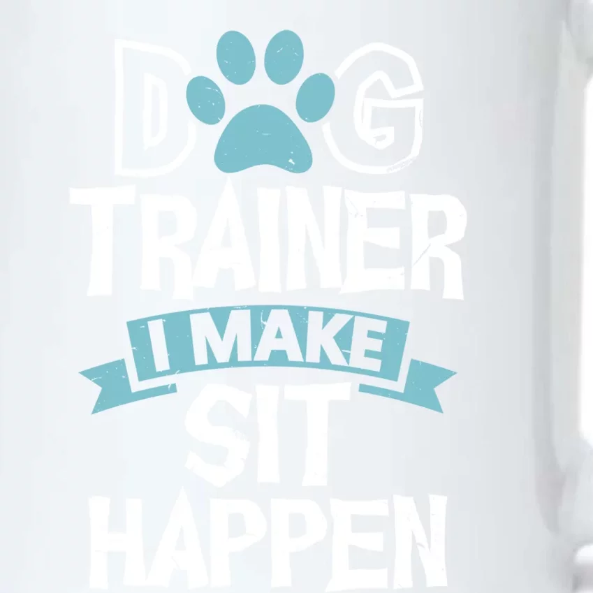 Dog Trainer I Make Sit Happen Funny Pet Training Gift Black Color Changing Mug