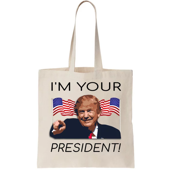 Donald Trump Im Your President America First Flag Tote Bag