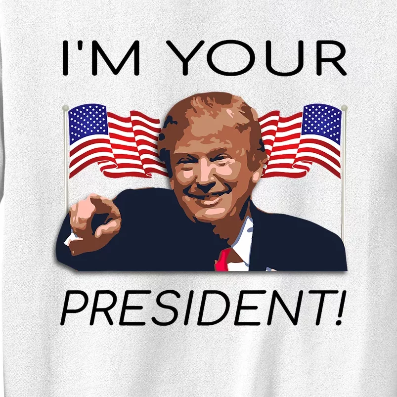 Donald Trump Im Your President America First Flag Sweatshirt