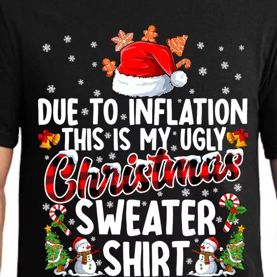 Due To Inflation This Is My Ugly Sweater For Christmas Xmas Pajama Set