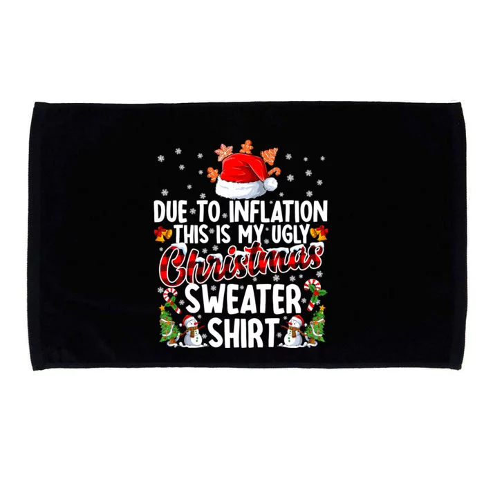 Due To Inflation This Is My Ugly Sweater For Christmas Xmas Microfiber Hand Towel