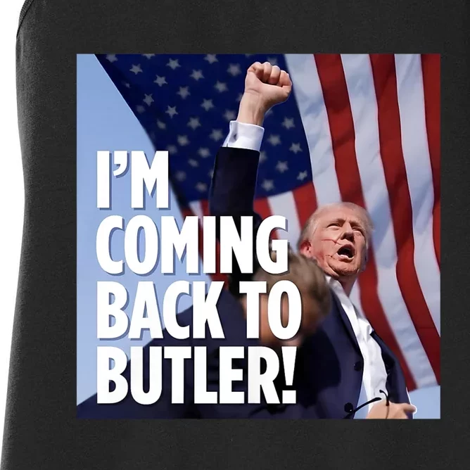 Donald Trump I’M Coming Back To Butler Vote Trump Women's Racerback Tank