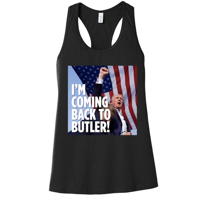 Donald Trump I’M Coming Back To Butler Vote Trump Women's Racerback Tank