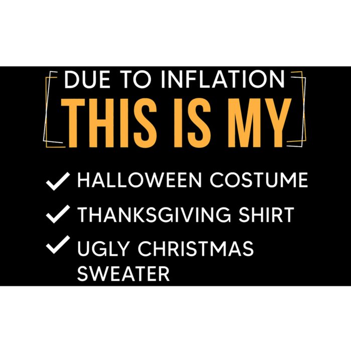 Due To Inflation This Is My Christmas Costume Funny Bumper Sticker