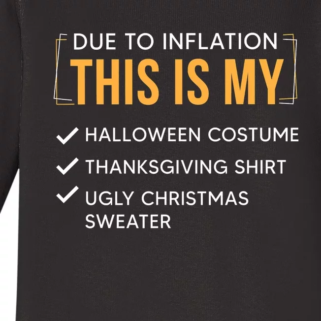 Due To Inflation This Is My Christmas Costume Funny Baby Long Sleeve Bodysuit