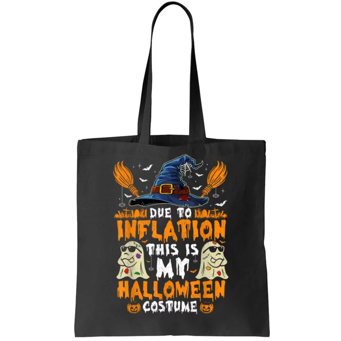 Due To Inflation This Is My Halloween Costume Tote Bag