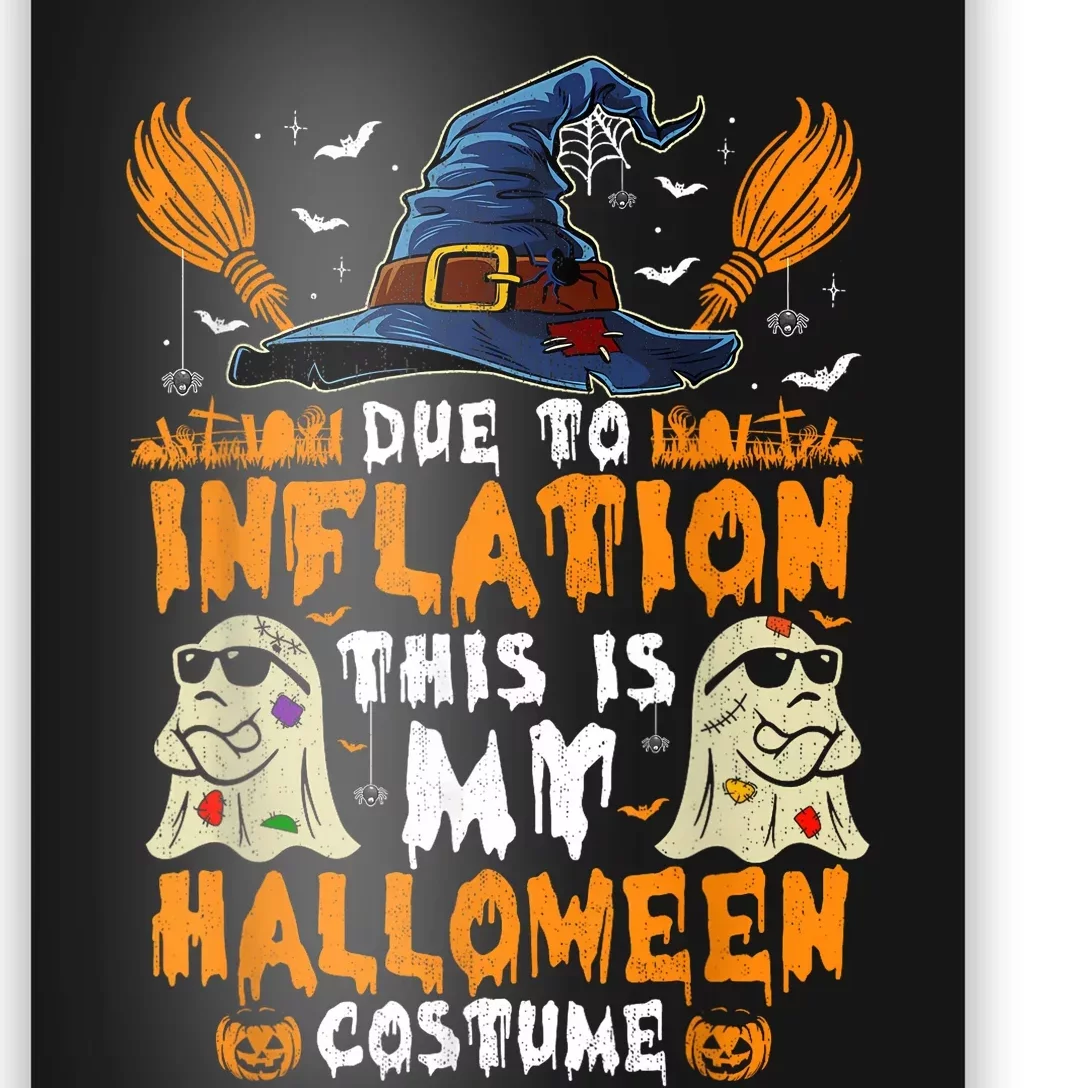 Due To Inflation This Is My Halloween Costume Poster