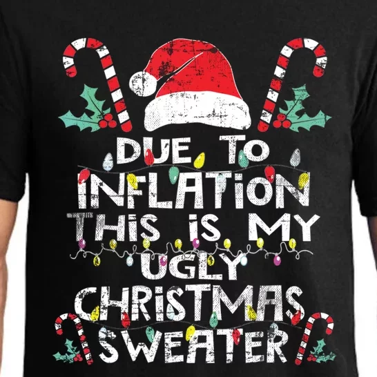 Due To Inflation This Is My Funny Ugly Christmas Sweater Cute Gift Pajama Set