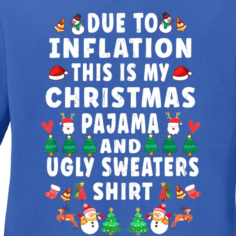 Due To Inflation This Is My Christmas Pajama Ugly Sweaters Gift Ladies Long Sleeve Shirt