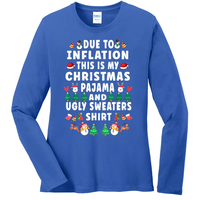 Due To Inflation This Is My Christmas Pajama Ugly Sweaters Gift Ladies Long Sleeve Shirt