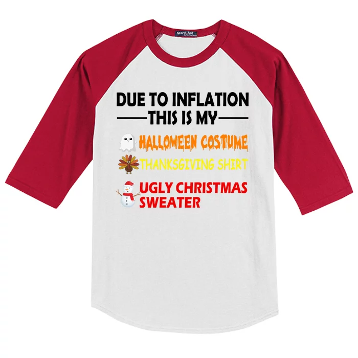 Due To Inflation This Is My Halloween Thanksgiving Ugly Christmas Kids Colorblock Raglan Jersey