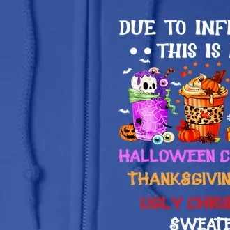 Due To Inflation This Is My Hallothanksmas Gift Full Zip Hoodie