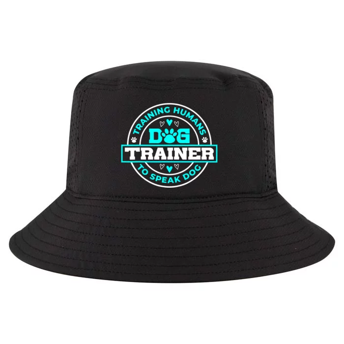 Dog Trainer I Training Humans | Funny Pet Training Cool Comfort Performance Bucket Hat