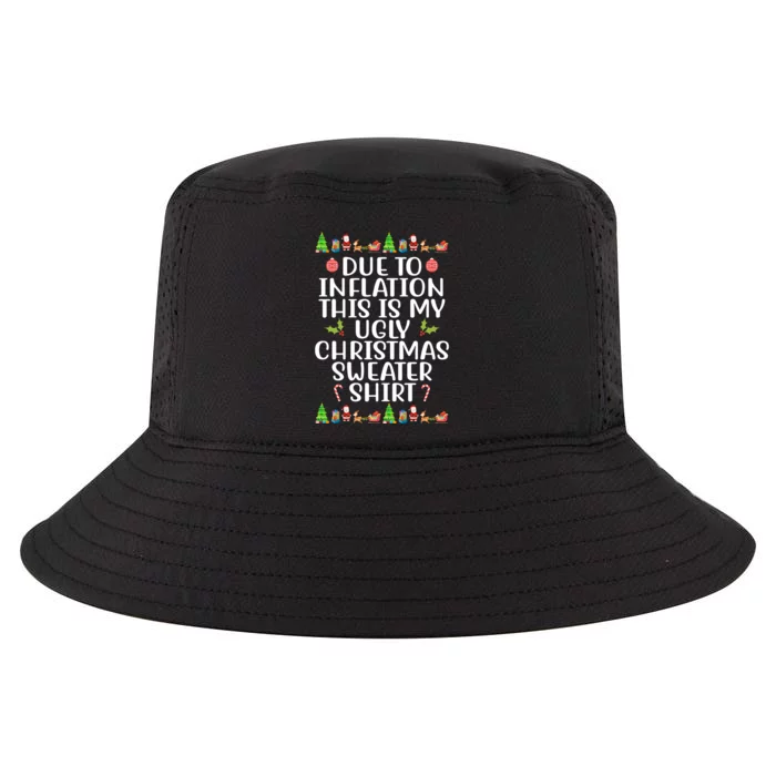 Due To Inflation This Is My Ugly Christmas Sweater Shirt Funny Cool Comfort Performance Bucket Hat