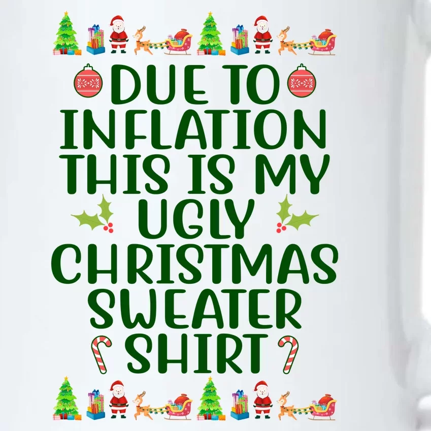 Due To Inflation This Is My Ugly Christmas Sweater Shirt Funny Black Color Changing Mug