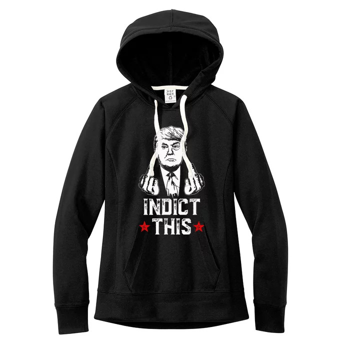 Donald Trump Indict This Political Arrest For Republican Women's Fleece Hoodie