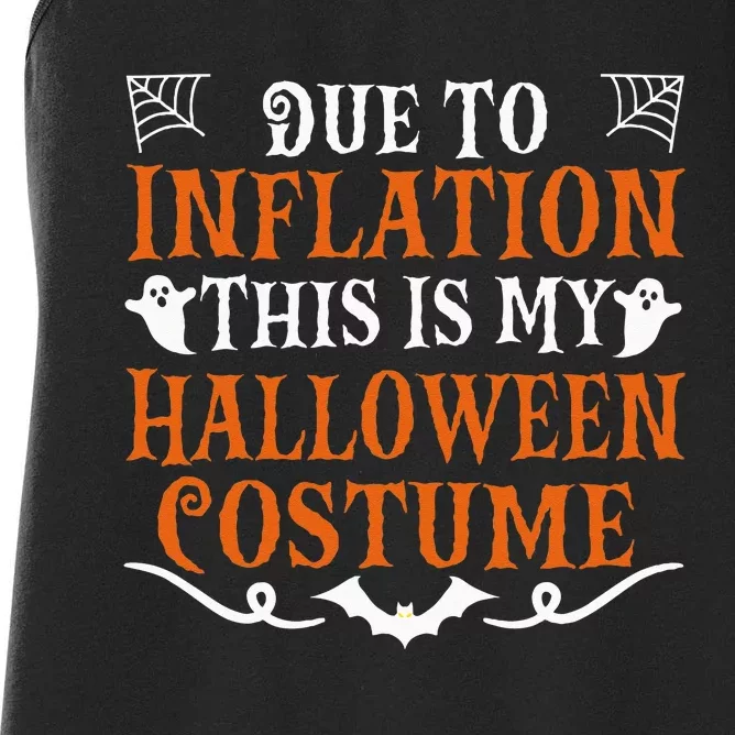 Due To Inflation This Is My Halloween Costume Economy Women's Racerback Tank