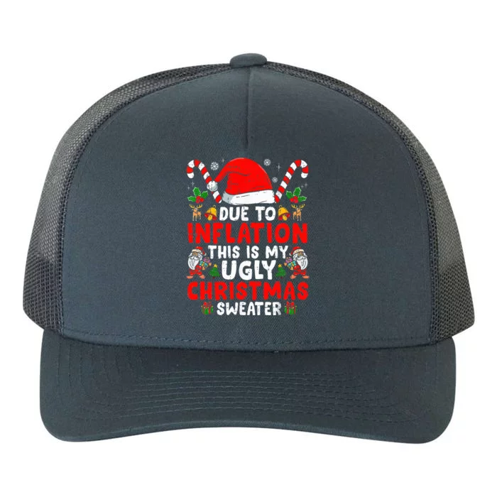 Due to Inflation This is My Ugly Sweater Family Christmas Yupoong Adult 5-Panel Trucker Hat