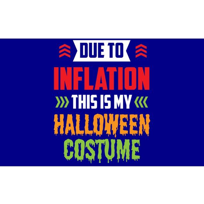 Due To Inflation This Is My Halloween Costume Stagflation Gift Bumper Sticker