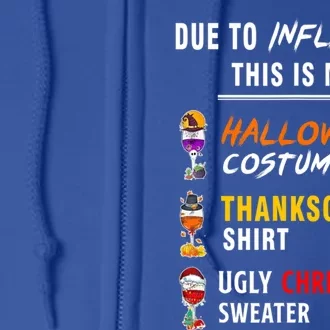 Due To Inflation This Is My Halloween Costume Ugly Christmas Meaningful Gift Full Zip Hoodie