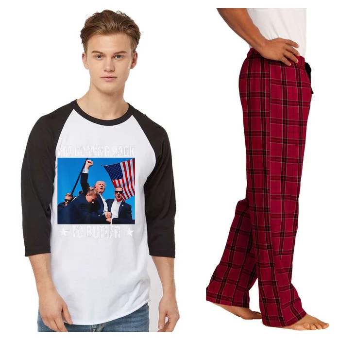 Donald Trump I’M Coming Back To Butler Vote Trump Raglan Sleeve Pajama Set