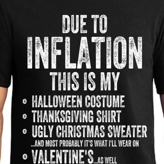 Due To Inflation This Is My Halloween Thanksgiving Christmas Gift Pajama Set