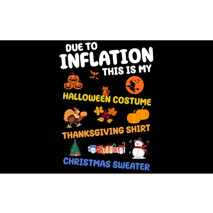 Due To Inflation This Is My Halloween Thanksgiving Christmas Bumper Sticker