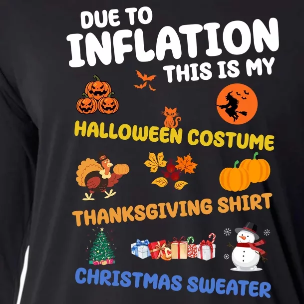 Due To Inflation This Is My Halloween Thanksgiving Christmas Cooling Performance Long Sleeve Crew